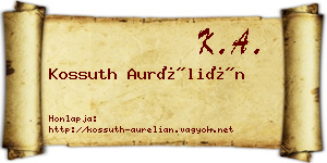 Kossuth Aurélián névjegykártya
